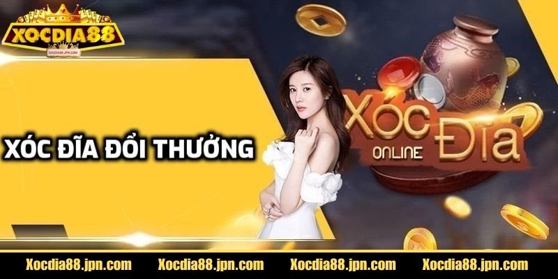Xóc Đĩa Đổi Thưởng Xocdia88 – Trò Chơi Đơn Giản, Thưởng Lớn 1 Tổng quan cơ bản về xóc đĩa đổi thưởng Xocdia88